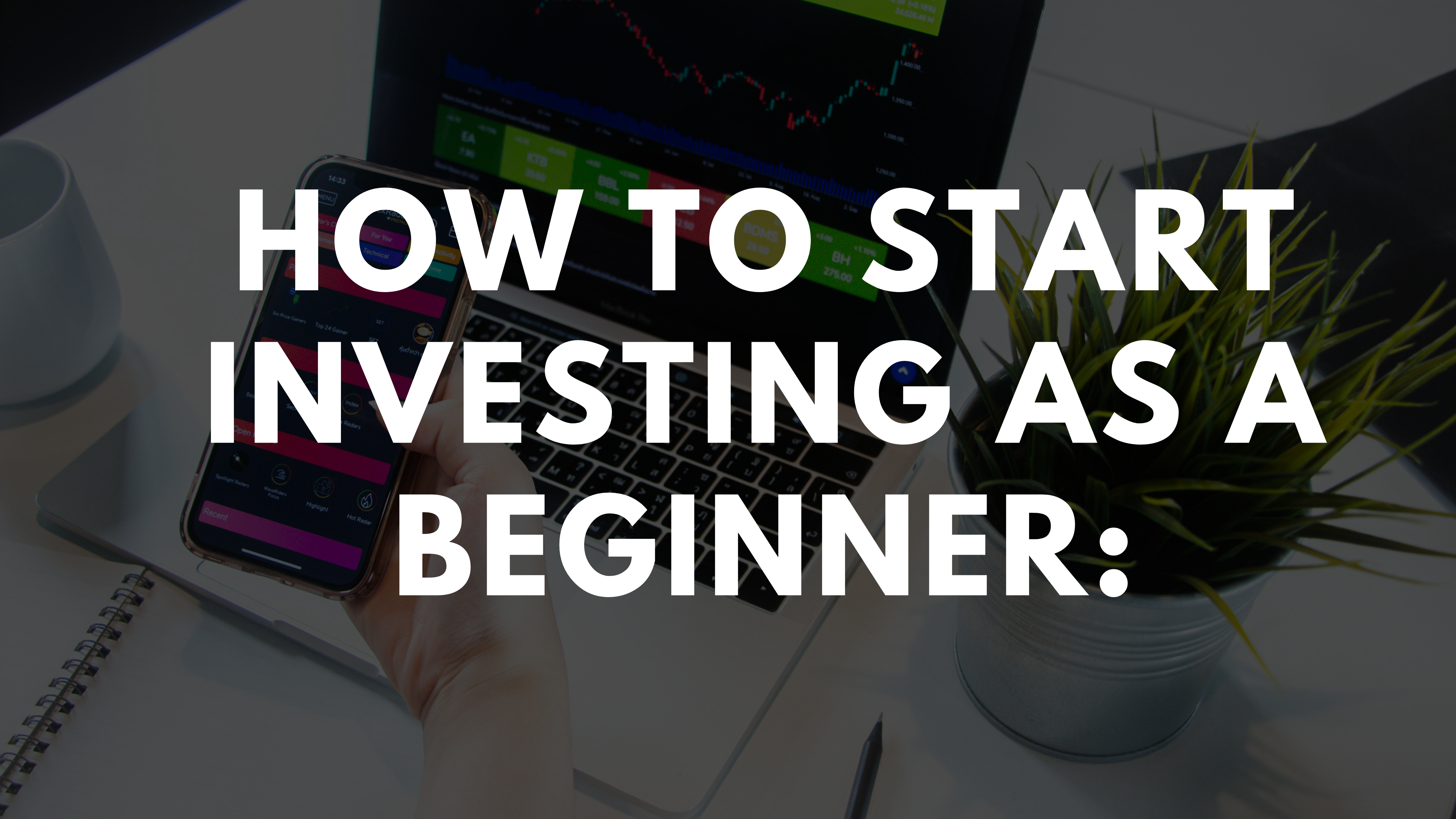 How to Start Investing as a Beginner: A Journey into Financial Freedom