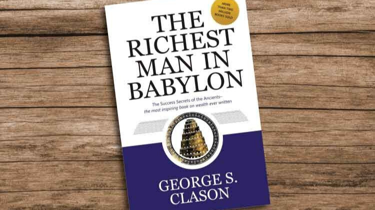 Financial Tips from "The Richest Man in Babylon" by George S. Clason